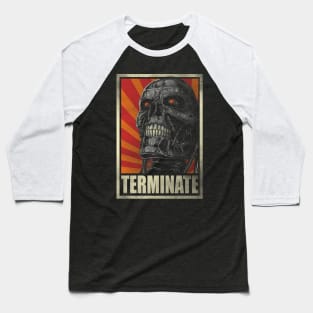 Terminate! Baseball T-Shirt